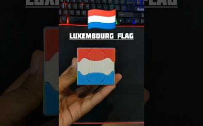 HOW TO MAKE LUXEMBOURG FLAG ON RUBICS CUBE #youtubeshorts #shortsvideo