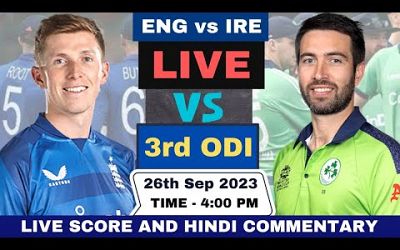Live: ENG vs IRE, 3rd ODI Match | England vs Ireland Live 3rd ODI Live Score and Commentary 2023