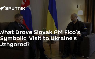 What Drove Slovak PM Fico's 'Symbolic' Visit to Ukraine's Uzhgorod?