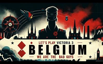 Victoria 3: Belgium - We Are The Bad Guys - Ep 4