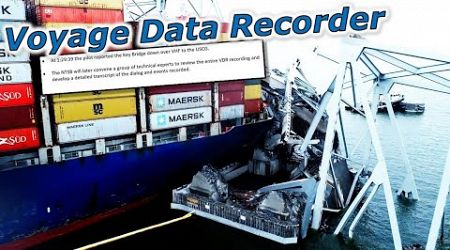 Baltimore Bridge Collapse: NTSB Shows Voyage Data Recorder