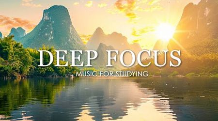 Deep Focus Music To Improve Concentration - 12 Hours of Ambient Study Music to Concentrate #696