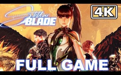 Stellar Blade - Full Game Walkthrough [4K60FPS]