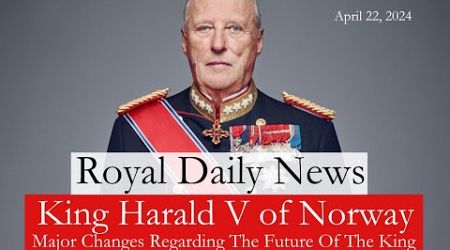 The Return Of King Harald V Of Norway And Major Changes Regarding His Future! Plus, More #RoyalNews