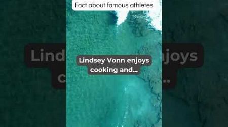 Lindsey Vonn Fun Fact!