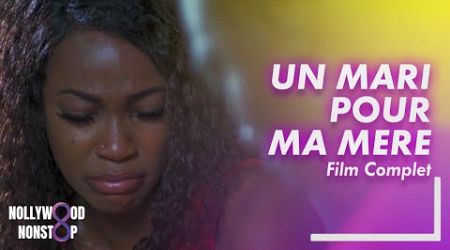UN MARI POUR MA MERE - Film Nigerian en Francais Complet