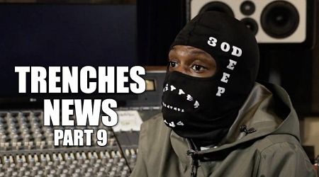 EXCLUSIVE: Trenches News: I Lived with FBG Duck, His Brother FBG Brick was The Real Gangster