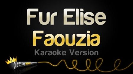 Faouzia - Fur Elise (Karaoke Version)