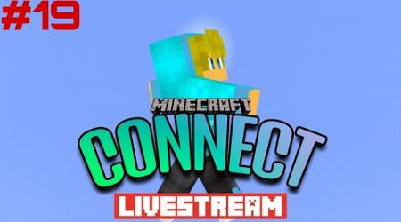 Minecraft Connect - Livestream #19 - Der Abend vor dem Tag der Arbeit!?