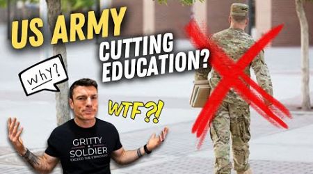 US Army Cuts Education Benefits?! Credentialing Assistance Gone...