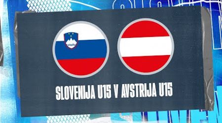 Slovenia U15 - Avstrija U15 | Finale Turnirja narodov | Stream