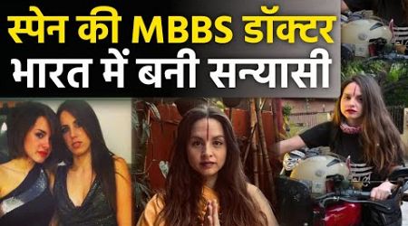Spanish MBBS Doctor Became Sanyasi In India and Spreading Sanatana Culture to West Countries