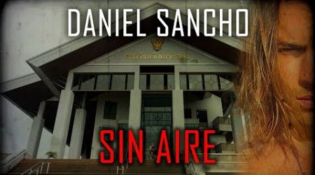 Daniel Sancho - Juicio SUSPENDIDO - Sin Aire