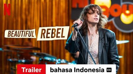 Beautiful Rebel (dengan subtitle) | Trailer bahasa Indonesia | Netflix