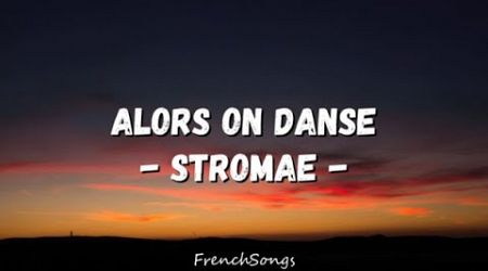 Stromae - Alors On Danse (paroles)