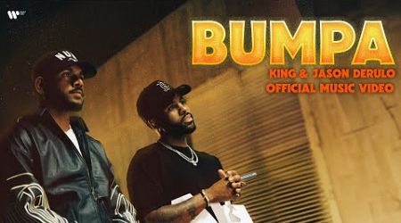 KING &amp; Jason Derulo - Bumpa | Official Music Video