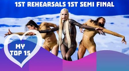 Eurovision 2024 - My Top 15 ( 1st Rehearsals 1st Semi Final )