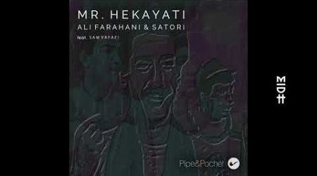 Ali Farahani &amp; Satori - Mr. Hekayati feat. Sam Vafaei