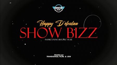 Happy D&#39;efoulan - Showbizz (Clip Officiel)