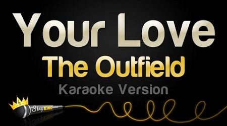 The Outfield - Your Love (Karaoke Version)