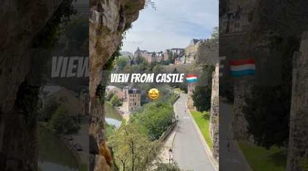Luxembourg Castle View #shorts #castle #ancienthistory