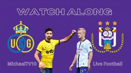 Union - Anderlecht Live | Watch Along