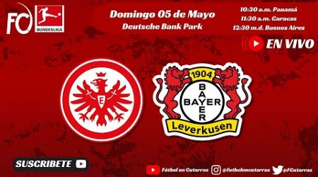 Eintracht Frankfurt VS Bayer Leverkusen | BUNDESLIGA | Jornada 32