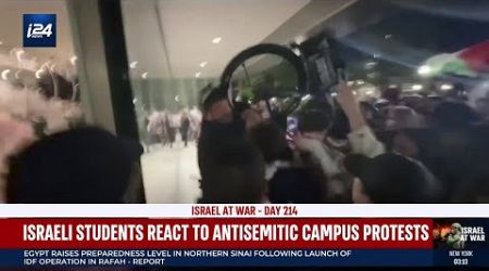 Israeli students react to Antisemitic campus protests