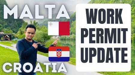 Croatia Work Permit Update | Malta Approval Letter Processing Time | Work Permit Europe