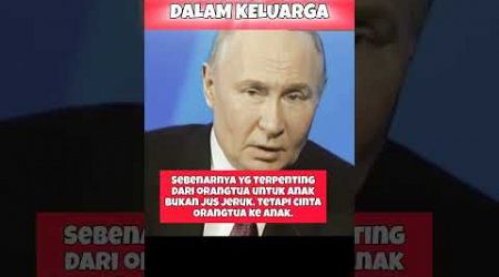 Kamu setuju sama pernyataan Putin ini? #belajarrusiaindonesia #putin #rusia #keluarga #cinta #short