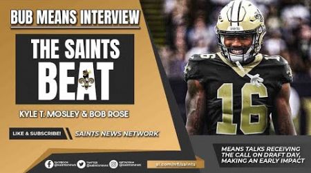 Bub Means Interview: Rookie Wide Receiver Opens Up About Joining the #Saints and His NFL Aspirations