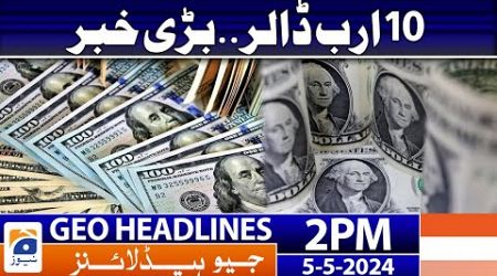 Geo Headlines 2 PM | Dar mulls over strengthening defence cooperation with Turkey&#39;s FM | 5 May 2024
