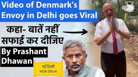 Video of Denmark&#39;s Envoy in Delhi goes Viral in India | Is Delhi that bad? by Prashant Dhawan