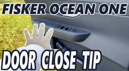 Fisker Ocean One - Door Close Tip