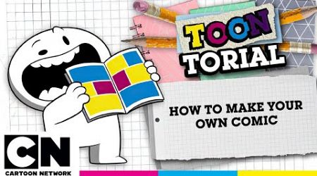 How to Make Your Own Comic | Toontorial | @cartoonnetworkuk