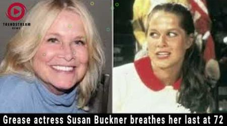 &quot;Remembering Grease Actress Susan Buckner: A Tribute to a Hollywood Icon&quot;