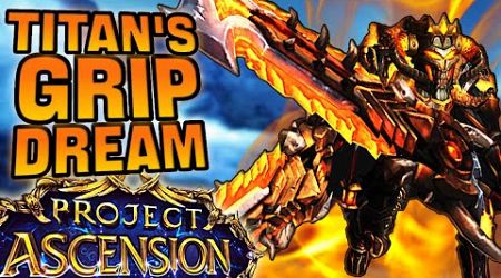 TITAN&#39;S GRIP Looks PROMISING in Chapter 2 on ASCENSION WoW!