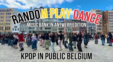 [KPOP IN PUBLIC BELGIUM] RANDOM PLAY DANCE MUSIC BANK 2024 | SIRIUS