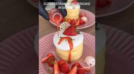 cutest strawberry pancake in osaka #youtubeshorts #foodblogger #koreanfoodies #foodlover #pancake