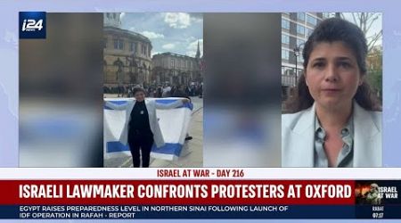 Israeli lawmaker confronts protesters at Oxford amid the rise of antisemitism around the world