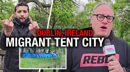 Ezra Levant investigates Irish migrant &#39;tent city&#39;