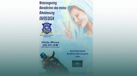 Zondag 5 Mei 2024 10 u, HEMELVAART VAN DE HEER - Motorzegening - Bike Blessing - Leesjaar B