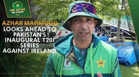 Azhar Mahmood looks ahead to Pakistan&#39;s inaugural T20I series against Ireland | PCB | MA2A