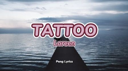 Tattoo - Loreen