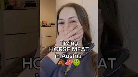 Trying HORSE MEAT in Austria