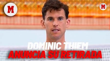El austriaco Dominic Thiem anuncia su retirada cuando acabe la temporada I MARCA