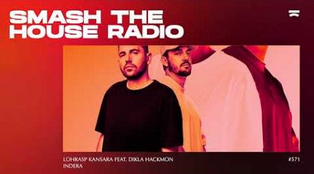 Smash The House Radio ep. 571