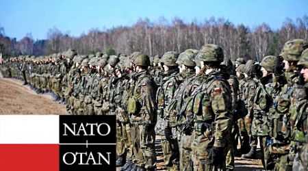 17,000 US Military and 23,000 Military members from 20 NATO Allies Countries Arrive in Poland