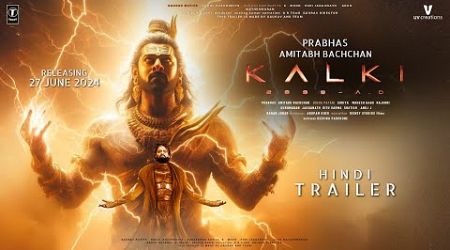 Kalki 2898 AD - Trailer | HINDI | Prabhas | Amitabh | Prabhas | Kamal Haasan | Deepika | Nag Ashwin