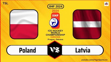 Poland vs Latvia | IIHF World Championship 2024 | Ice Hockey Live | Latvija Polija Hokejs